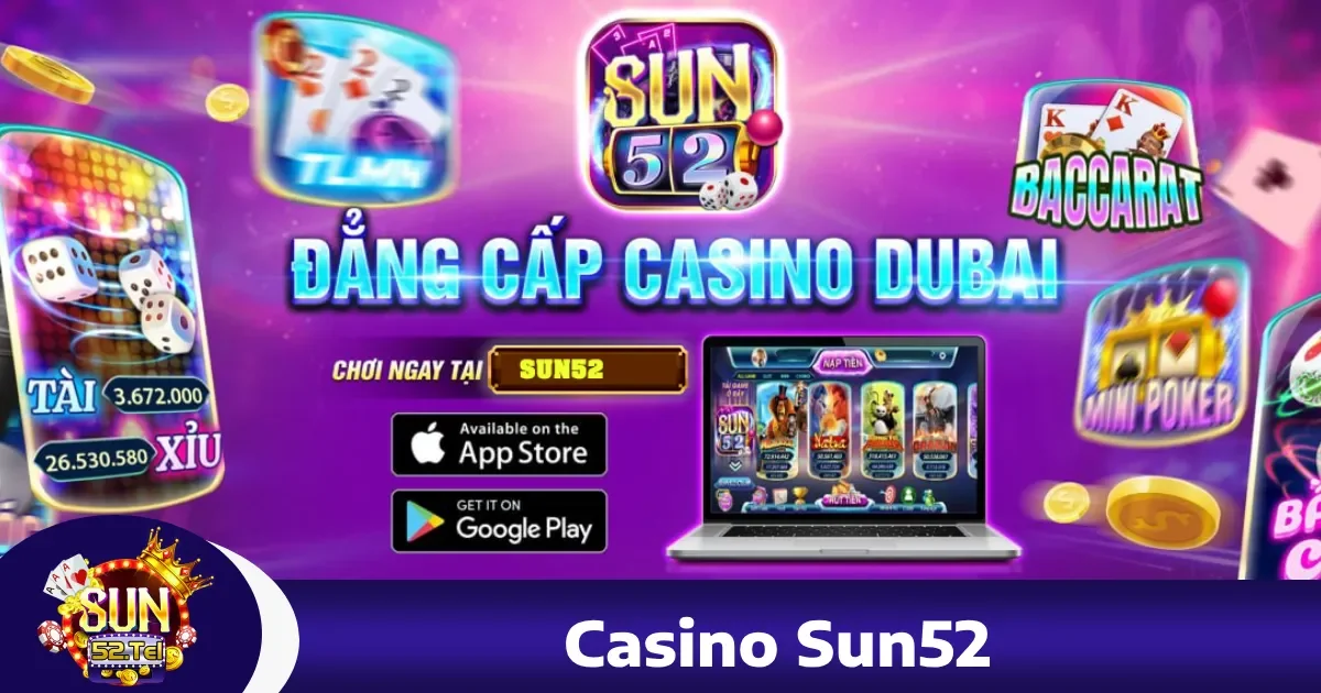 Casino sun52 3 Các trò chơi nổi bật tại Casino Sun52