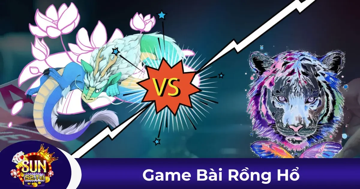 Game Bài Rồng Hổ Sun52 – So Tài Kịch Tính Cửa Rồng Và Hổ 1 Rồng Hổ Sun52 Là Gì? Hướng Dẫn Cách Chơi Đơn Giản