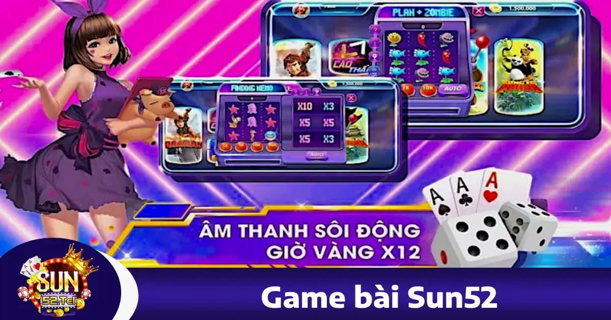 Game bài sun52 4 Ưu đãi hấp dẫn khi chơi Game bài Sun52