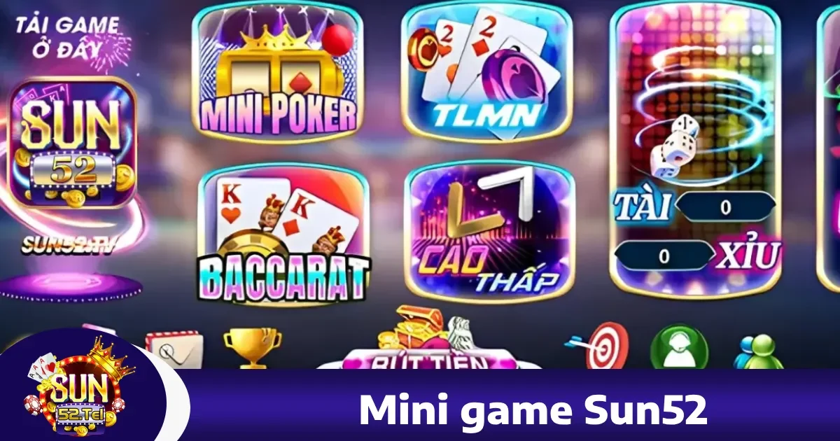 Sun52 26 Mini Games sun52 – Trải Nghiệm Giải Trí Nhẹ Nhàng, Nhanh Chóng