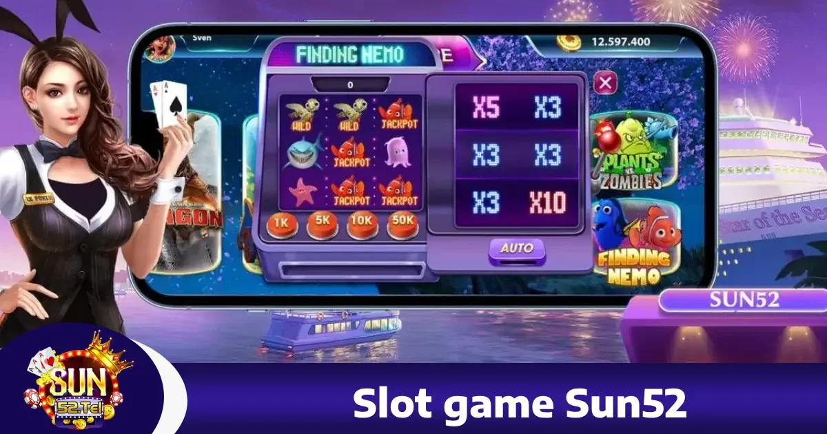 Sun52 27 Slot Game sun52 – Vòng Quay May Mắn Với Nhiều Chủ Đề Hấp Dẫn